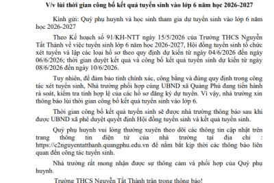 Thông báo lùi thời gian công bố kết quả tuyển sinh vào lớp 6 năm học 2026 – 2027